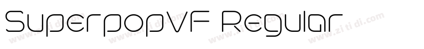 SuperpopVF Regular字体转换 SuperpopVF Regular字体转换